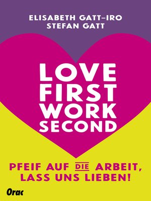 cover image of Love first, work second
